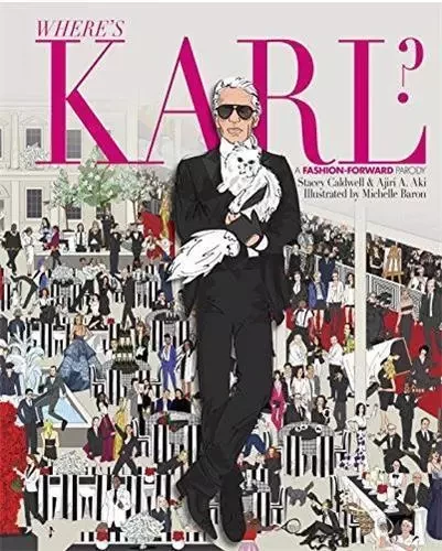 Where's Karl A Fashion-Forward Parody /anglais -  CALDWELL S/AKI A/BAR - RANDOM HOUSE US