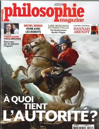 Philosophie Magazine N° 112 A Quoi Tient L'Autorite  Septembre 2017