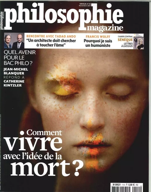 Philosophie Magazine N°114 Comment Vivre Avec L Idee De La Mort Novembre 2017 -  Collectif - PHILOSOPHIE MAG