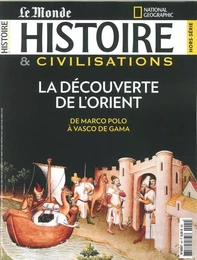 Histoire & civilisationsHS N° 4 La découverte de l'Orient - janvier 2018