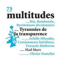 Multitudes N°73 - Transparence - janvier 2019 -  Collectif - MULTITUDES REV