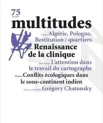 Multitudes N°75  Renaissance de la clinique - Ete 2019 -  Collectif - MULTITUDES REV