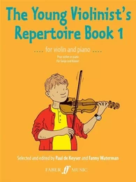 PAUL DE KEYSER : THE YOUNG VIOLINIST'S REPERTOIRE BOOK 1 - VIOLON ET PIANO