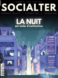 Socialter N°29  La nuit en voie d'extinction - juin/juillet 2018