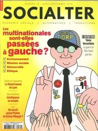 Socialter N°30 Les multinationales sont elles passées à gauche ?  - août/septembre 2018