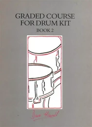 DAVE HASSELL : GRADED COURSE FOR DRUM KIT. BOOK 2 - BATTERIE - RECUEIL + CD