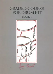 DAVE HASSELL : GRADED COURSE FOR DRUM KIT. BOOK 1 - BATTERIE - RECUEIL + CD