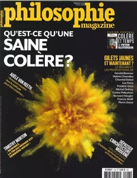 Philosophie Magazine n°126 - Qu'est-ce qu'une saine colère ? février 2019