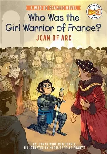 Who Was the Girl Warrior of France? : Joan of Arc /anglais -  SEARLE SARAH WINIFRE - RANDOM HOUSE US