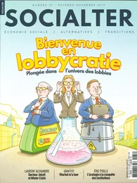 Socialter N°37  Bienvenue en lobbycratie  - octobre/novembre 2019