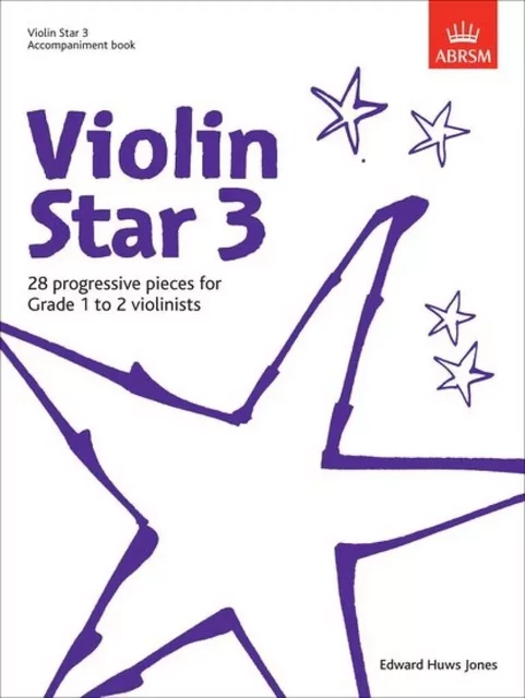 EDWARD HUWS JONES :  VIOLIN STAR 3 - ACCOMPANIMENT BOOK - VIOLON & PIANO -  HUWS JONES, EDWARD - ABRSM