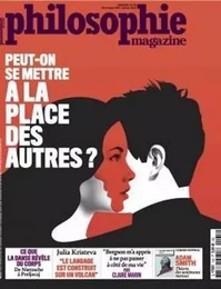 Philosophie Magazine n°135 Peut-on se mettre à la place des autres? - décembre 2019 / janvier 2020