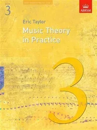 MUSIC THEORY IN PRACTICE - GRADE 3 (REVISED 2008 EDITION)