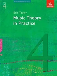 MUSIC THEORY IN PRACTICE - GRADE 4 (REVISED 2008 EDITION)