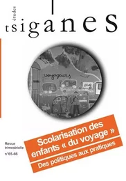 Etudes Tsiganes N°65-66 Scolarisation des enfants du voyage printemps 2019