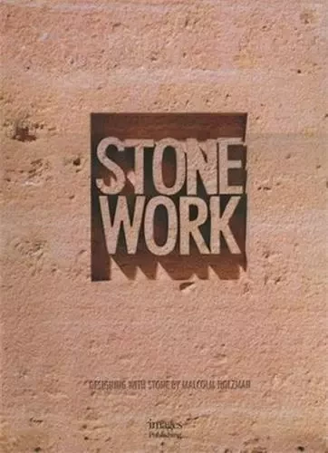 Stone Work /anglais -  HOLZMAN - IMAGES PUBLISHI