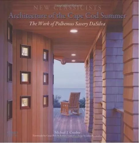 The Architecture Of Cape Cod Summer /anglais -  JOHN R. DA SILVA - IMAGES PUBLISHI