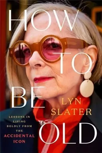 How to Be Old /anglais -  SLATER LYN - RANDOM HOUSE US