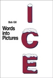 Bob Gill Words Into Pictures /anglais