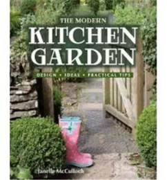 The Modern Kitchen Garden /anglais