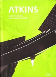 Atkins Architecture and Urban Design /anglais