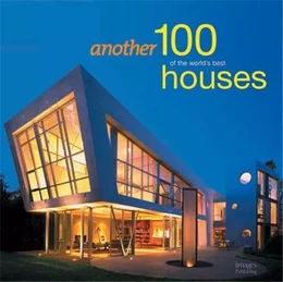 Another 100 of the World's Best Houses (New Compact ed.) /anglais