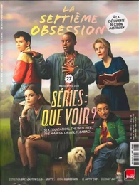 La Septième obsession N°27 Séries : que voir ?