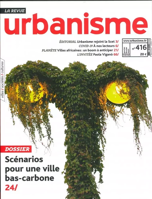 Urbanisme N°416 Scenarios pour une ville bas-carbonne  - printemps 2020 -  Collectif - REVUE URBANISME