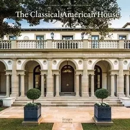 The Classical American House /anglais