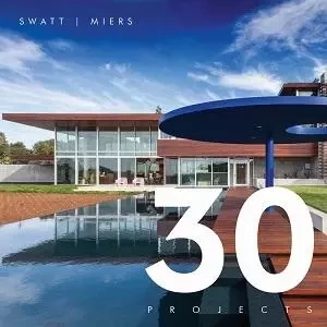 Swatt | Miers 30 Projects /anglais -  SWATT & MIERS - IMAGES PUBLISHI