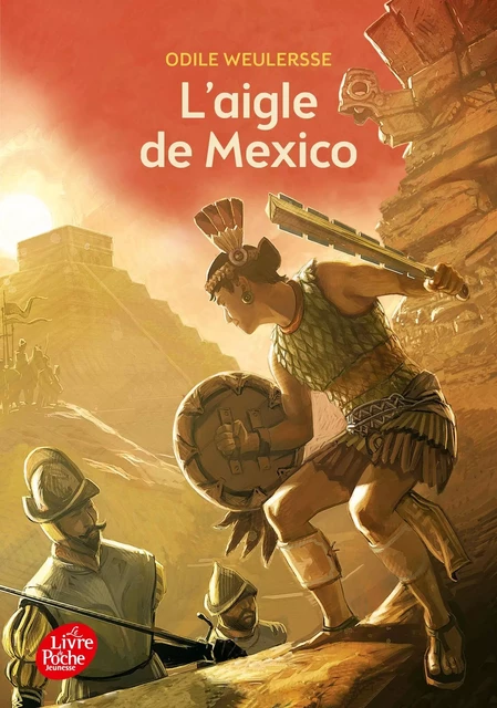 L'aigle de Mexico - Odile Weulersse - POCHE JEUNESSE