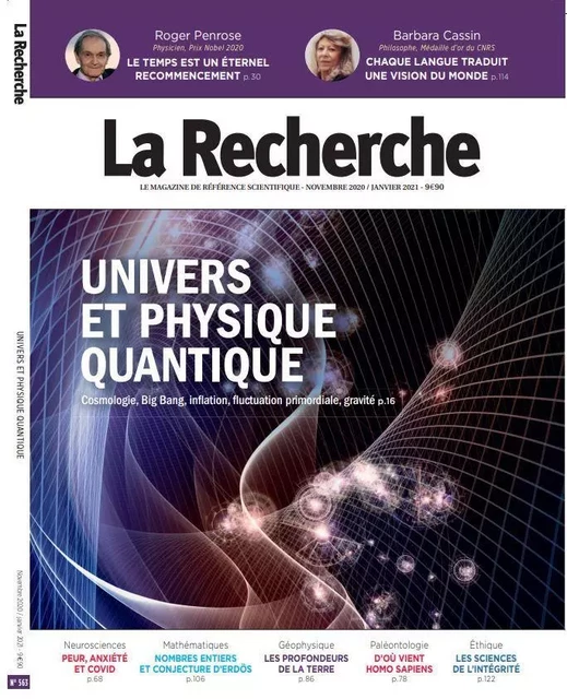 La Recherche N°563 - Univers et physique quantique - novembre  2020 -  Collectif - LA RECHERCHE