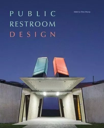 Public Restroom Design /anglais -  SUCHAIL JACKY - IMAGES PUBLISHI