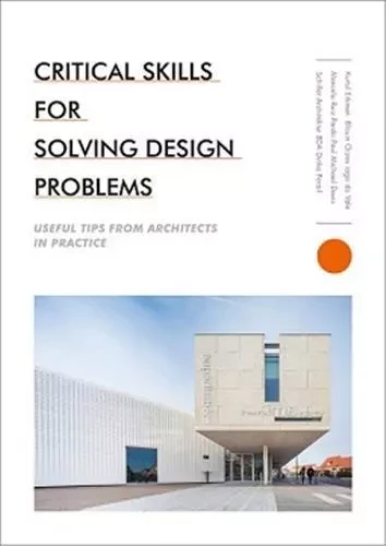 Critical Skills for Solving Design Problems /anglais -  THE IMAGES PUBLISHIN - IMAGES PUBLISHI