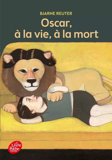 Oscar, à la vie à la mort - Bjarne Reuter - POCHE JEUNESSE