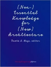 (Non-) Essential Knowledger for (New) architecture /anglais