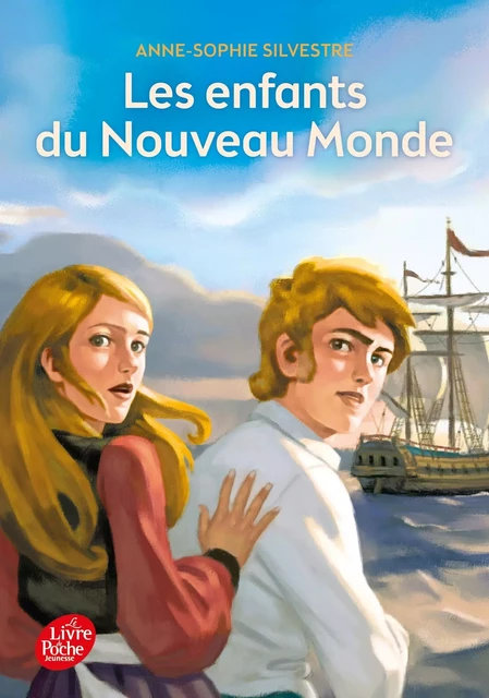 Les enfants du Nouveau Monde - Anne-Sophie Silvestre - POCHE JEUNESSE