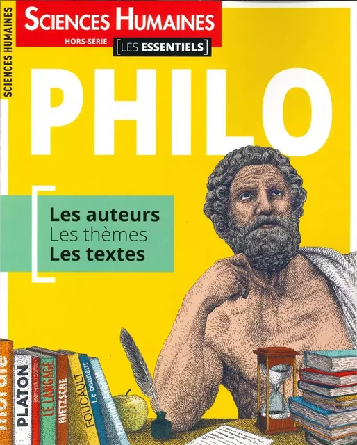 Sciences Humaines HS N° 7 Les Essentiels PHILO Les auteurs les thèmes les textes  - septembre 2020 -  Collectif - SCIENC HUMAINES