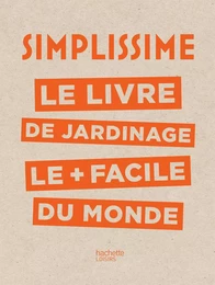 Simplissime - Jardinage