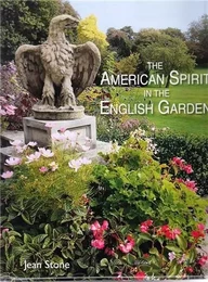 The American Spirit in the English Garden /anglais