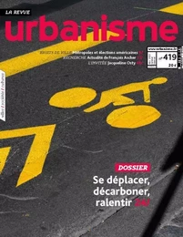 Urbanisme N°419 Se déplacer, décarboner, ralentir - Janvier 2021