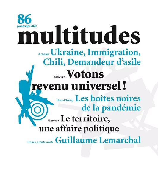 Multitudes N°86 : Votons revenu universel ! - printemps 2022 -  Collectif - MULTITUDES REV