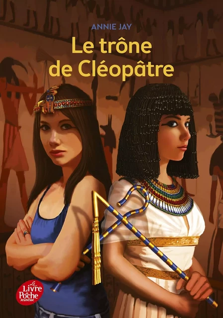 Le trône de Cléopâtre - Annie Jay - POCHE JEUNESSE