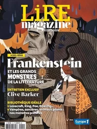 Lire Magazine Littéraire HS - Frankenstein et les grands monstres de la littérature - février 2021