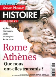 Sciences Humaines GD HS n°9 : Rome, Athènes