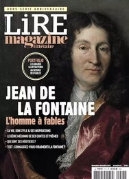 Hors-série Lire Magazine littéraire - Jean de La Fontaine