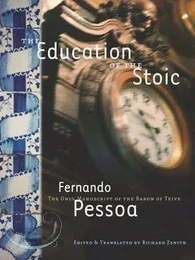 Fernando Pessoa The Education Of the Stoic /anglais