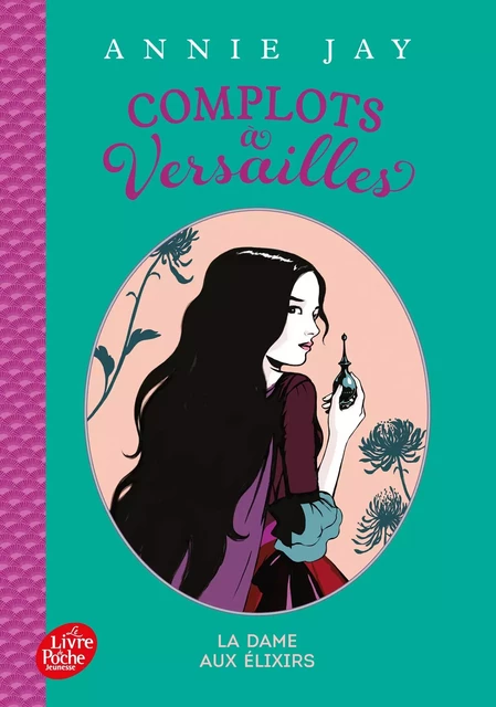 Complots à Versailles - Tome 2 - Annie Jay - POCHE JEUNESSE