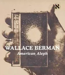 Wallace Berman American Aleph /anglais