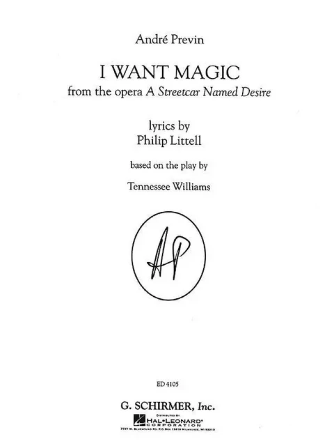 ANDRE PREVIN -I WANT MAGIC FROM THE OPERA A STREETCAR NAMED DESIRE - VOCAL AND PIANO -  PREVIN, ANDRE - SCHIRMER